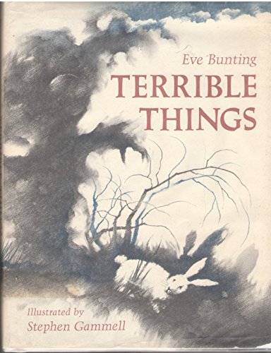 Terrible Things: An Allegory of the Holocaust (9780060209032) by Bunting, Eve