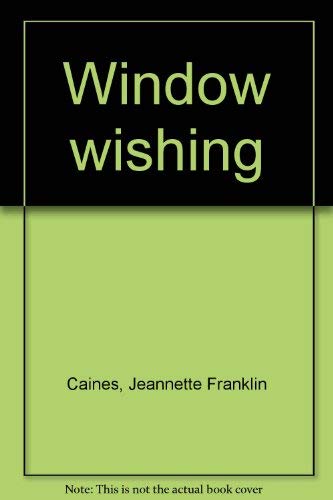 Imagen de archivo de Window Wishing a la venta por Go4Books