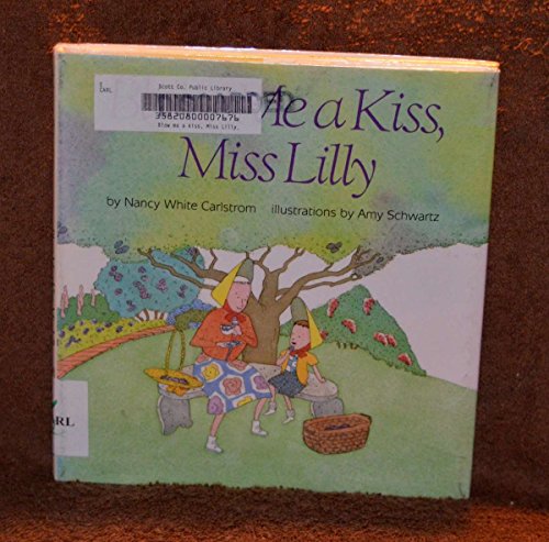 Stock image for Blow Me a Kiss, Miss Lilly for sale by Better World Books: West