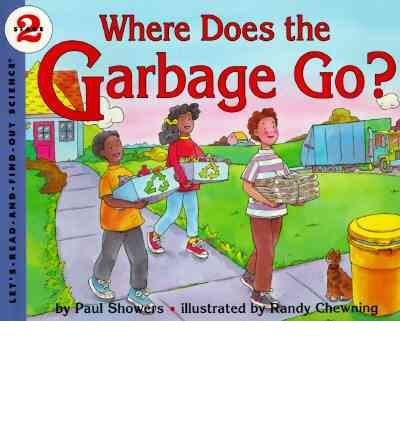 9780060210540: Where Does the Garbage Go (LET'S-READ-AND-FIND-OUT SCIENCE BOOKS)