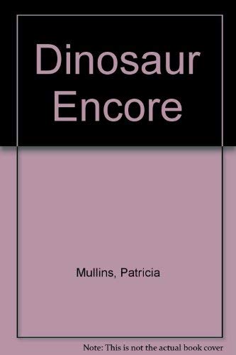 Beispielbild fr Dinosaur Encore zum Verkauf von Wonder Book
