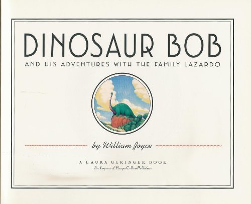 Beispielbild fr Dinosaur Bob and His Adventures with the Family Lazardo zum Verkauf von Better World Books