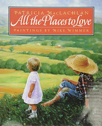 Stock image for All the Places to Love for sale by Pelican Bay Books