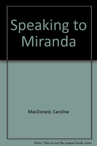 Stock image for Speaking to Miranda for sale by Ergodebooks