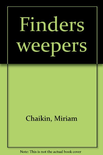 Finders weepers (9780060211769) by Chaikin, Miriam