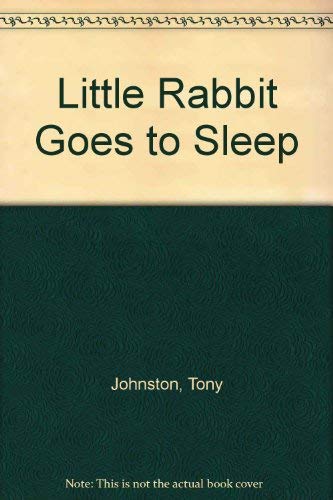 Stock image for Little Rabbit Goes to Sleep for sale by Better World Books