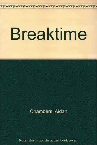 Breaktime (9780060212568) by Chambers, Aidan