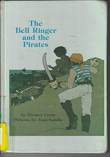 The Bell Ringer and the Pirates (An I Can Read Book) (9780060213558) by Coerr, Eleanor