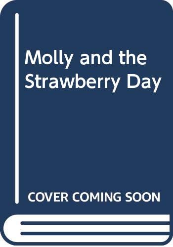 Stock image for Molly and the Strawberry Day for sale by HPB-Emerald