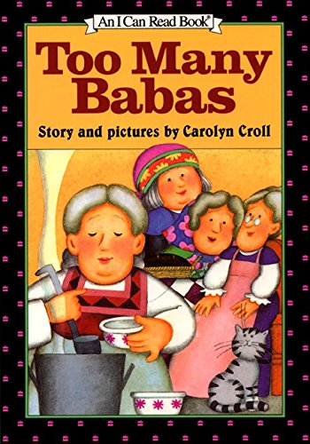 Too Many Babas (I Can Read Level 2) (9780060213848) by Croll, Carolyn