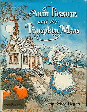 Aunt Possum and the pumpkin man (9780060214128) by Degen, Bruce