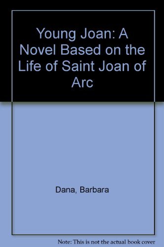 9780060214227: Young Joan: A Novel Based on the Life of Saint Joan of Arc
