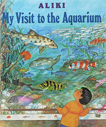 9780060214586: My Visit to the Aquarium