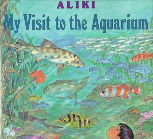 9780060214593: My Visit to the Aquarium