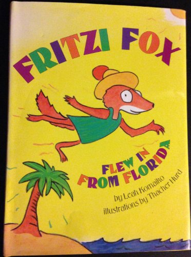 Stock image for Fritzi Fox Flew in From Florida for sale by Table of Contents