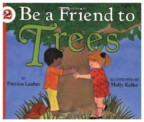 Beispielbild fr Be a Friend to Trees zum Verkauf von Better World Books