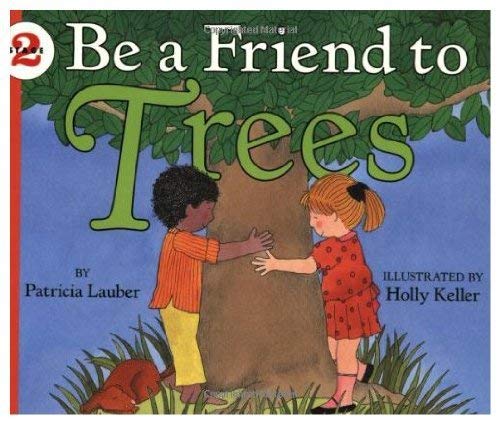 9780060215286: Be a Friend to Trees