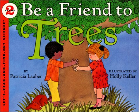 Beispielbild fr Be a Friend to Trees zum Verkauf von Better World Books
