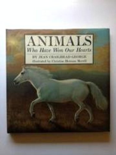 Beispielbild fr Animals Who Have Won Our Hearts zum Verkauf von Zoom Books Company