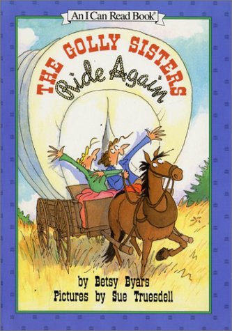 9780060215637: The Golly Sisters Ride Again (An I Can Read Book)
