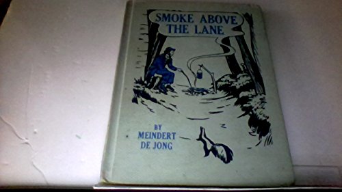 Smoke Above the Lane (9780060215668) by Meindert DeJong