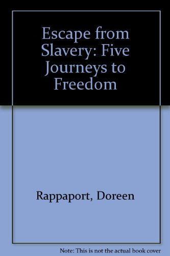 9780060216320: Escape from Slavery: Five Journeys to Freedom