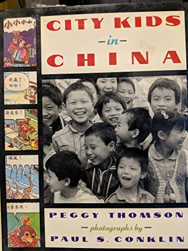 City Kids in China (9780060216542) by Thomson, Peggy