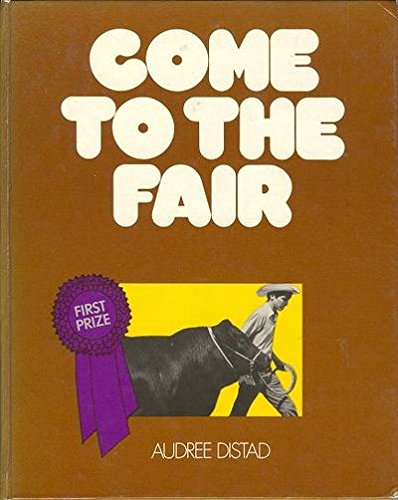 Imagen de archivo de Come to the Fair a la venta por Better World Books