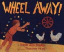 Stock image for Wheel Away! for sale by Rare Reads