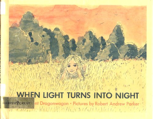 Imagen de archivo de When Light Turns into Night a la venta por Ezekial Books, LLC