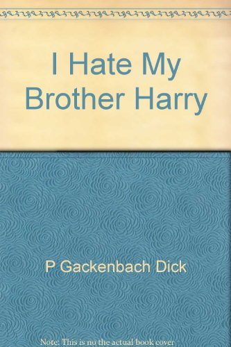 Imagen de archivo de I Hate My Brother Harry a la venta por dsmbooks