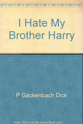 Stock image for I Hate My Brother Harry for sale by dsmbooks