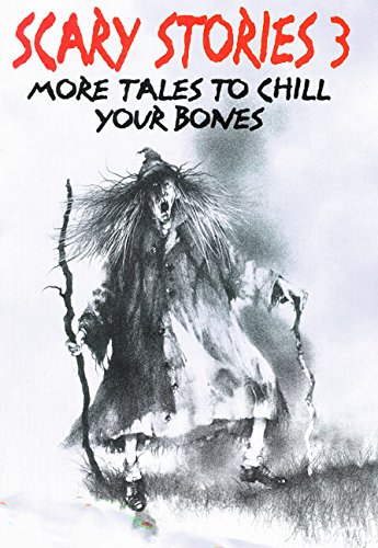 Stock image for Scary Stories 3 : More Tales to Chill Your Bones for sale by Better World Books