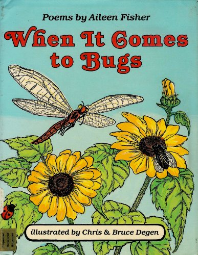 Beispielbild fr When It Comes to Bugs : Poems zum Verkauf von Better World Books