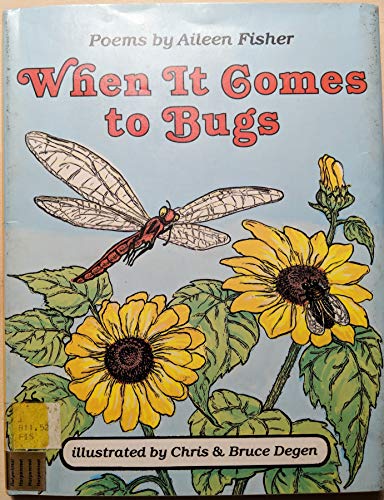 Stock image for When It Comes to Bugs: Poems for sale by ThriftBooks-Dallas