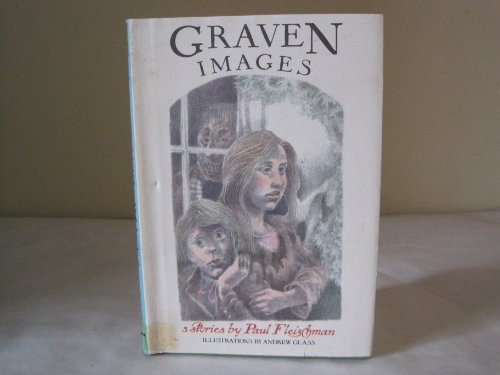 9780060219062: Graven Images: 3 Stories (Charlotte Zolotow Book)