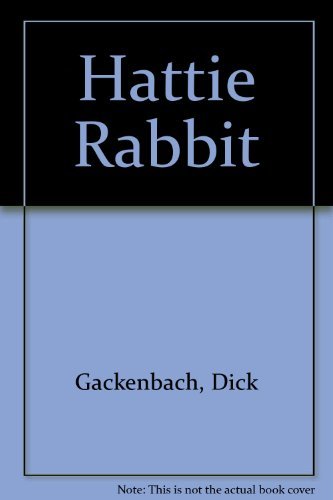 Hattie Rabbit (9780060219406) by Gackenbach, Dick