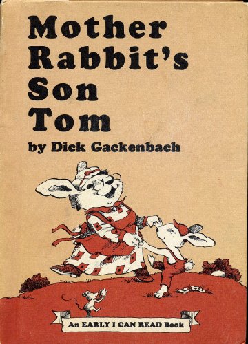 Beispielbild fr Mother Rabbit's Son Tom (An Early I Can Read Book) zum Verkauf von Gulf Coast Books