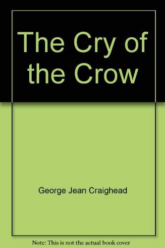 9780060219567: The Cry of the Crow