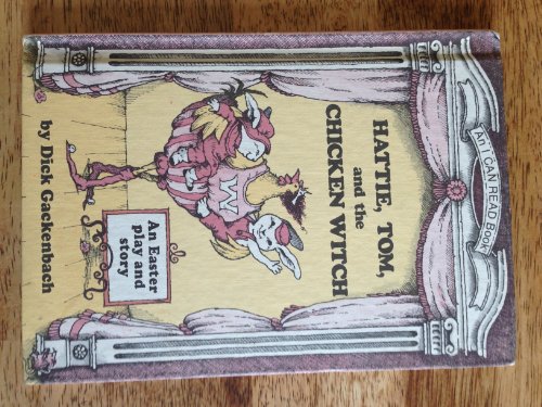 9780060219581: Hattie, Tom, and the Chicken Witch: An Easter Play and Story (An I Can Read Book)