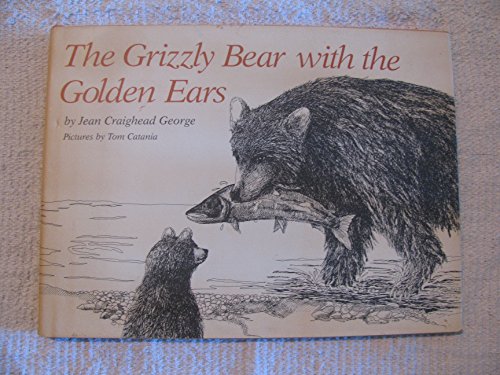 Stock image for The Grizzly Bear with the Golden Ears for sale by Better World Books: West