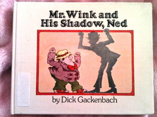 Beispielbild fr Mr. Wink and His Shadow, Ned zum Verkauf von Better World Books