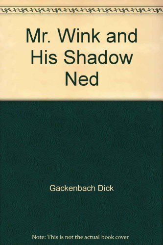 9780060219741: Title: Mr Wink and His Shadow Ned