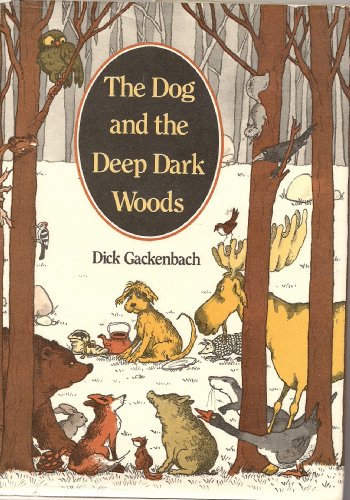 9780060219772: The Dog and the Deep Dark Woods