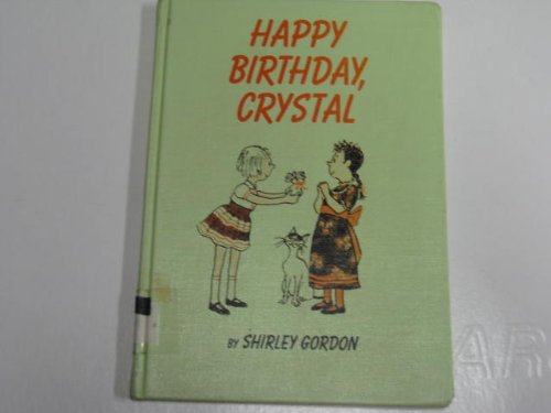 Happy Birthday, Crystal (9780060220068) by Gordon, Shirley; Frascino, Edward