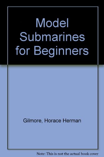 Model Submarines for Beginners