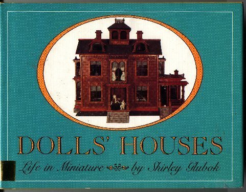 Beispielbild fr Dolls' Houses : Life in Miniature zum Verkauf von Better World Books