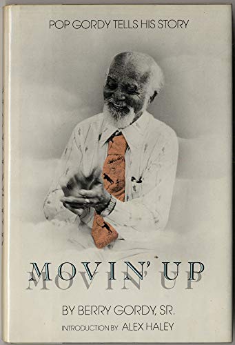 9780060220532: Movin' Up, Pop Gordy Tells His Story