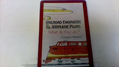 9780060220853: Railroad Engineers and Aeroplane Pilots: What Do They Do?
