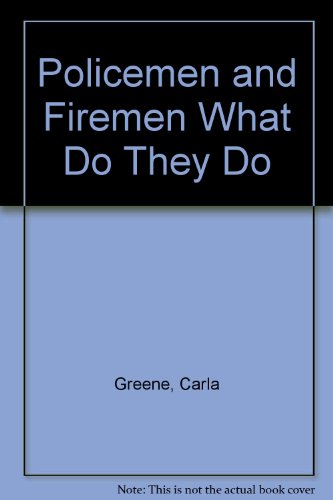 9780060221102: Policemen and Firemen What Do They Do